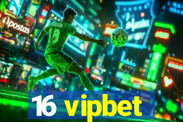 16 vipbet